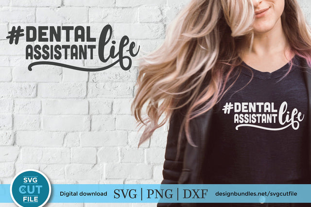 Dental assistant svg, dentist assistant, dental assistant life svg, dentistry svg, svg dxf png, tooth, teeth, cricut SVG SVG Cut File 
