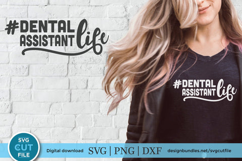 Dental assistant svg, dentist assistant, dental assistant life svg, dentistry svg, svg dxf png, tooth, teeth, cricut SVG SVG Cut File 
