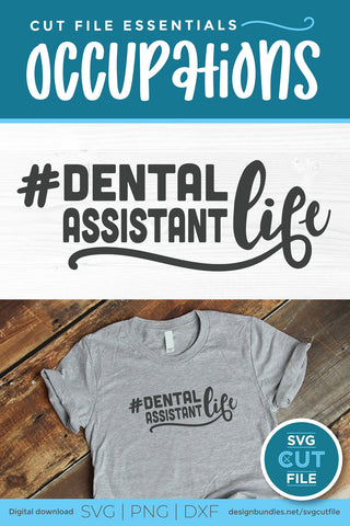 Dental assistant svg, dentist assistant, dental assistant life svg, dentistry svg, svg dxf png, tooth, teeth, cricut SVG SVG Cut File 