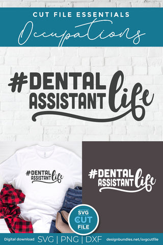 Dental assistant svg, dentist assistant, dental assistant life svg, dentistry svg, svg dxf png, tooth, teeth, cricut SVG SVG Cut File 