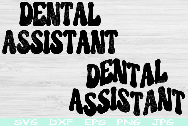 Dental Assistant Svg Dxf Png Cut Files, Dental Hygienist Svg, Dental Svg Files For Cricut, Dentistry Svg Silhouette Digital Download Designs SVG TiffsCraftyCreations 