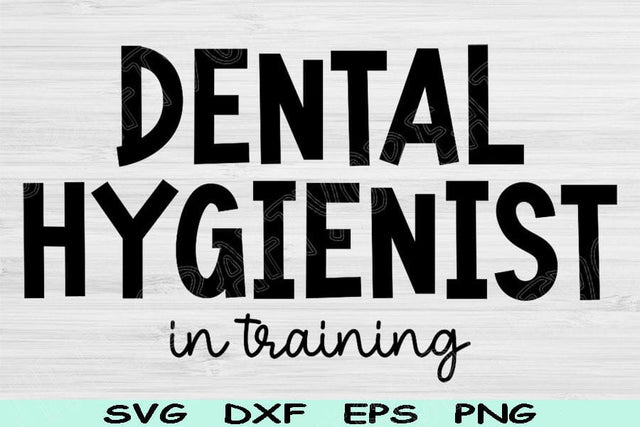 Dental Hygienist Svg In Progress Png Cut Files, Dental Assistant Svg, Dental Svg Files For Cricut, Dentistry Svg Silhouette Digital Designs SVG TiffsCraftyCreations 