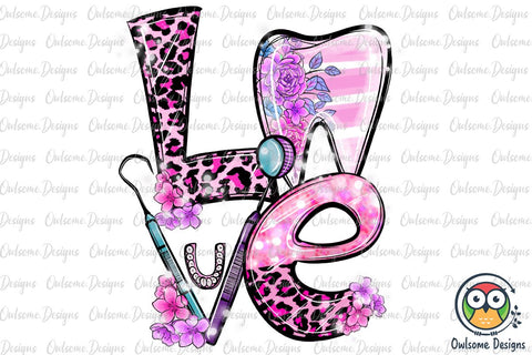 Dental LOVE PNG Sublimation Sublimation Owlsome.Designs 