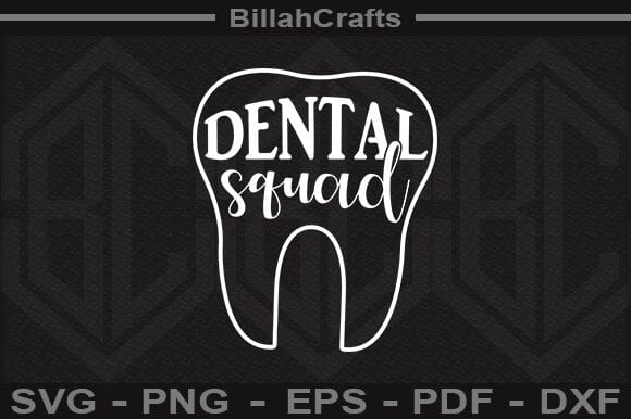 Dental Squad SVG File SVG BillahCrafts 
