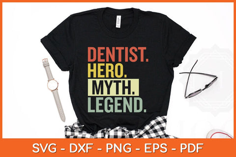 Dentist Hero Myth Legend Svg Design SVG artprintfile 