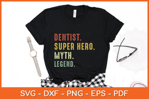 Dentist Super Hero Myth Legend Svg Design SVG artprintfile 
