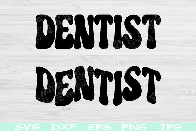 Dentist Svg Dxf Png Eps Cut Files, Dental Svg, Dentistry Svg Files For Cricut, Dental Student Svg Silhouette Digital Download Shirt Designs SVG TiffsCraftyCreations 