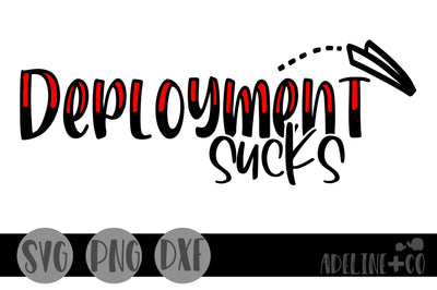 Deployment sucks, SVG, military SVG Adeline&co 