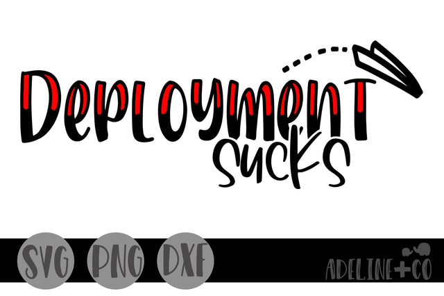 Deployment sucks, SVG, military SVG Adeline&co 