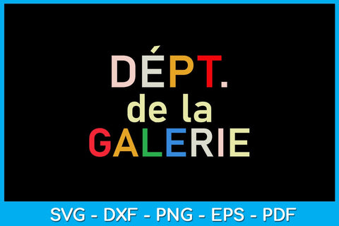 Dept. De La Galerie SVG PNG PDF Cut File SVG Creativedesigntee 