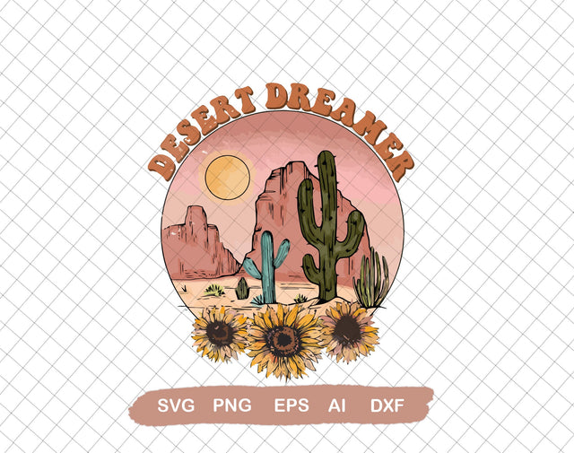 Desert Dreamer Svg, Download Bundle , Svg Bundle,Cactus Svg ,Svg File for Cricut, Ai, Png, Dxf. Eps SVG DiamondDesign 