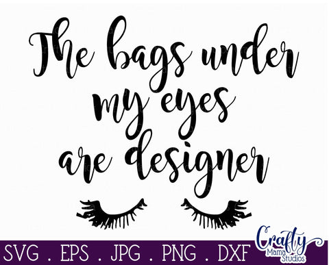 Designer Bags SVG - Sarcastic Cut File SVG Crafty Mama Studios 