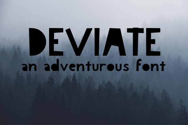 Deviate: An Adventurous Font Font Cheese Toast Digitals