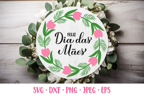 Dia das Maes. Happy Mothers Day in Portuguese round sign SVG SVG LaBelezoka 