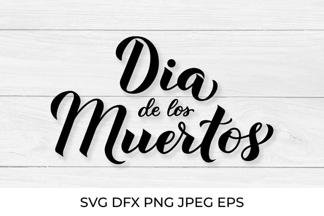 Dia de los Muertos hand lettered SVG. Mexican holiday Day of the Dead SVG LaBelezoka 
