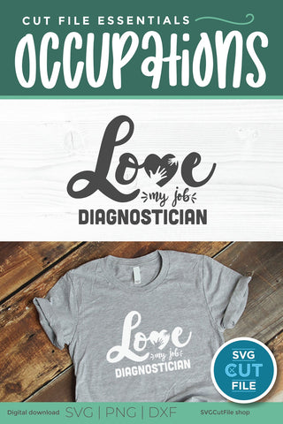 Diagnostician svg, diag svg, school diagnostician, love my job SVG SVG Cut File 