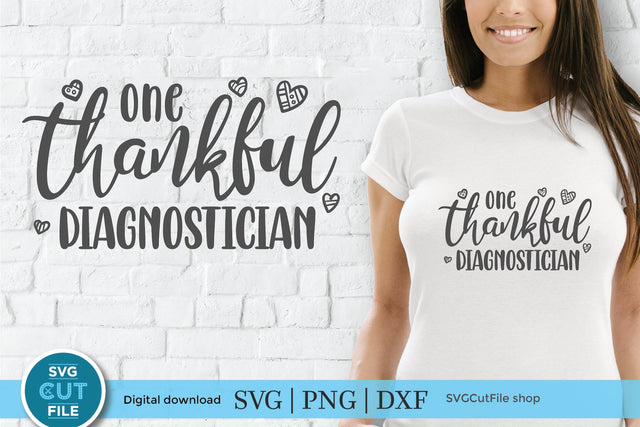 Diagnostician svg One Thankful Diag SVG SVG Cut File 