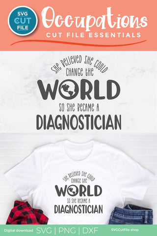 Diagnostician svg, school diagnostician, change the world SVG SVG Cut File 