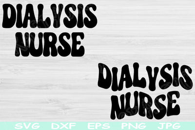 Dialysis Nurse Svg Dxf Png Cut Files, Dialysis Tech Svg, Dialysis Svg Files For Cricut, Hemodialysis Svg Silhouette Digital Download Designs SVG TiffsCraftyCreations 