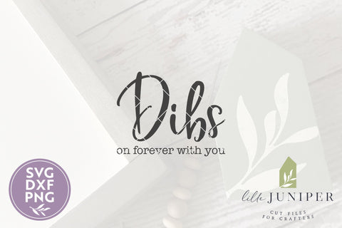 Dibs on Forever With You SVG | Marriage SVG SVG LilleJuniper 