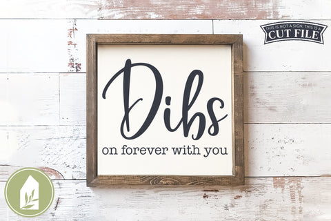 Dibs on Forever With You SVG | Marriage SVG SVG LilleJuniper 