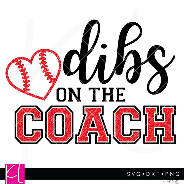 Dibs on the Coach SVG Kelly Lollar Designs 