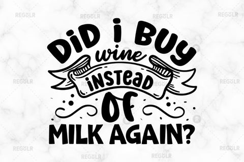 Did i buy wine instead of milk again SVG SVG Regulrcrative 