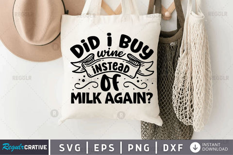 Did i buy wine instead of milk again SVG SVG Regulrcrative 