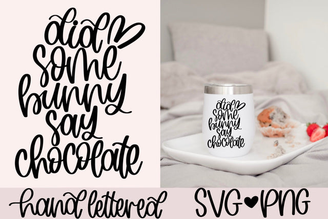 Did some bunny say chocolate SVG SVG AnitaAlyiaLettering 