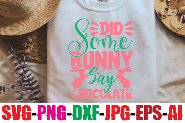Did Some Bunny Say Chocolate SVG SVG MStudio 