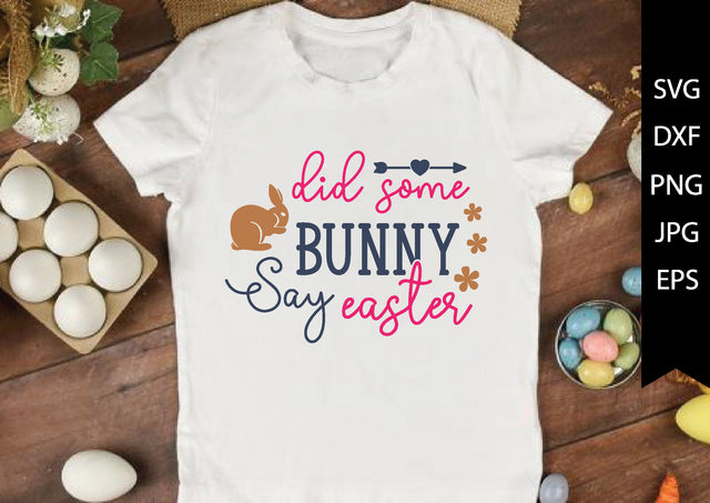 did some bunny say easter? SVG cut files SVG md faruk hossain 