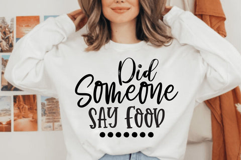 Did Someone Say Food svg SVG orpitasn 