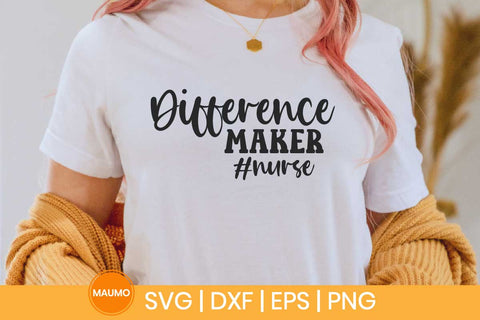 Difference maker nurse svg quote SVG Maumo Designs 