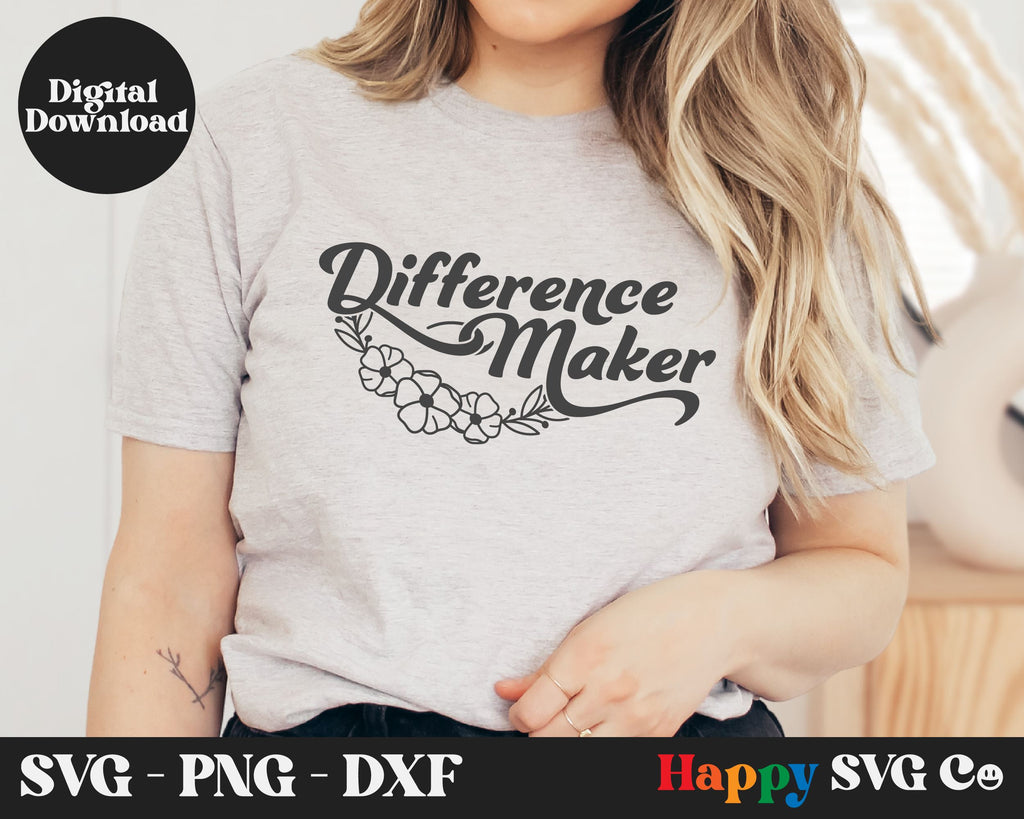 Difference Maker SVG Cut File - So Fontsy