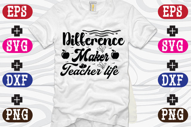 Difference Maker Teacher life SVG Nurstore 