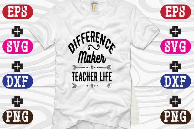 Difference Maker Teacher life SVG Nurstore 