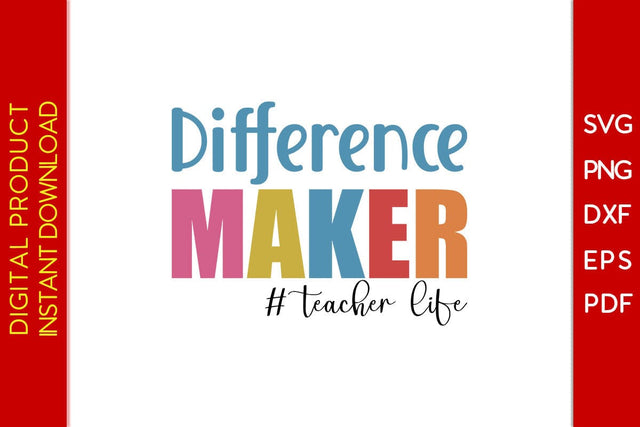 Difference Maker Teacher Life SVG PNG PDF Cut File SVG Creativedesigntee 