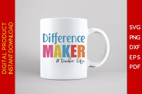 Difference Maker Teacher Life SVG PNG PDF Cut File SVG Creativedesigntee 