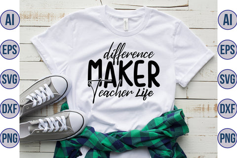 Difference Maker Teacher Life svg SVG nirmal108roy 