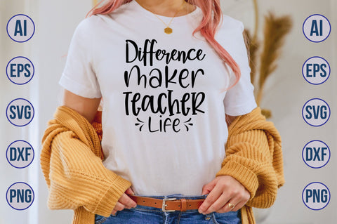 Difference Maker Teacher Life svg SVG nirmal108roy 