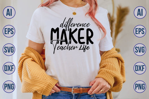 Difference Maker Teacher Life svg SVG nirmal108roy 