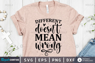 Different doesn't mean wrong SVG SVG Regulrcrative 