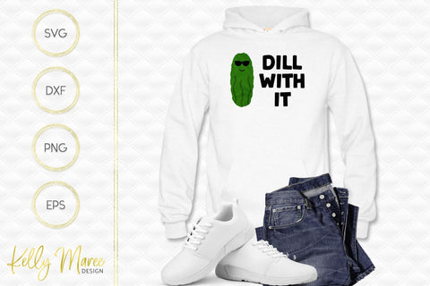 Dill With It Kelly Maree Design 