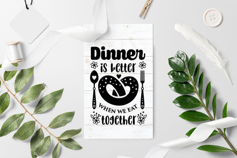 Dinner is better when we eat together Family SVG Quote cut file SVG Zoya Miller 