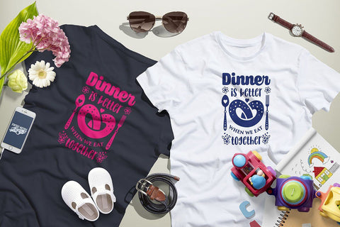 Dinner is better when we eat together Family SVG Quote cut file SVG Zoya Miller 