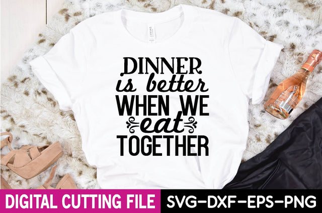 dinner is better when we eat together SVG farhad farhad 