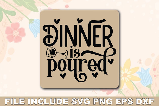 Dinner is Poured SVG Ariyan 