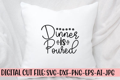 Dinner is Poured SVG Cut File SVG Syaman 