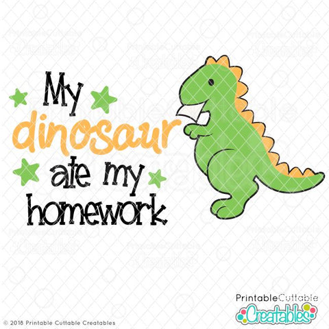 Dinosaur Ate My Homework SVG Printable Cuttable Creatables 