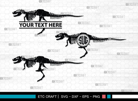 Dinosaur Skeleton Monogram, Dinosaur Silhouette, Dinosaur Skeleton SVG, Dinosaur Bones Svg, Jurassic Animal Svg, T-Rex Svg, SB00253 SVG ETC Craft 